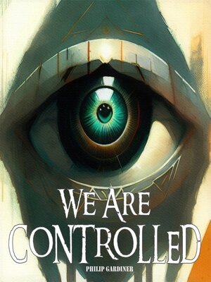 cover image of We are Controlled